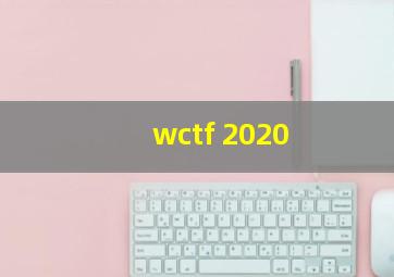 wctf 2020